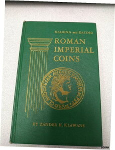 ローマ帝国のコインの読み取りと年代測定 by Zander H. AKlawansReading and Dating Roman Empire Coins by Zander H. AKlawans