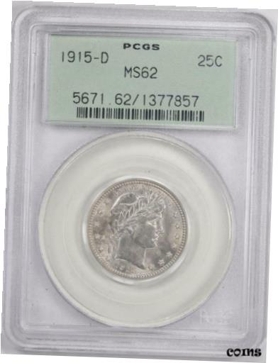 【極美品/品質保証書付】 アンティークコイン コイン 金貨 銀貨 [送料無料] 1915-D Barber Quarter PCGS MS 62 Very Nice Coin 1