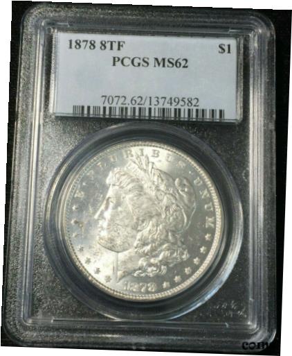 yɔi/iۏ؏tz AeB[NRC RC   [] 1878 8TF PCGS MS62 MORGAN Silver Dollar WHITE w/LITE GOLDEN RIM TONING #582