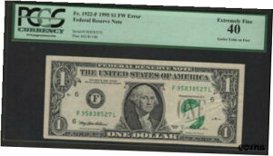 連邦準備制度理事会メモ FR#1922-F $1 FW エラー PCGS 40 EF ガターが表面に折り重なるFederal Reserve Note FR#1922-F $1 FW error PCGS 40 EF gutter folds on face