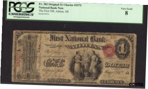 $1 オリジナル 第一国立銀行、エイドリアン、ミシガン州 FR 382 CH 1973 PCGS 8 レア$1 Original First National Bank of Adrian, Michigan FR 382 CH 1973 PCGS 8 RARE
