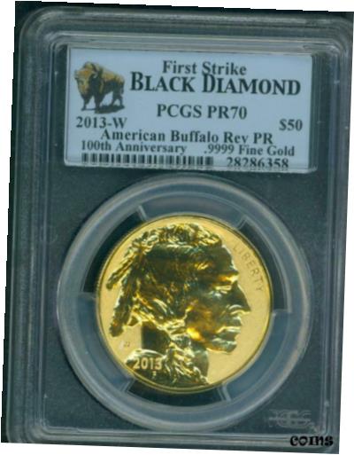 【極美品/品質保証書付】 アンティークコイン 金貨 2013-W $50 GOLD BUFFALO REVERSE PROOF PCGS PR70 PF70 FIRST STRIKE Black Diamond [送料無料] #got-wr-8430-472