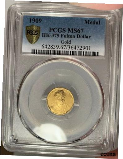 【極美品/品質保証書付】 アンティークコイン 金貨 1909 SC$1 PCGS MS 67 Fulton So-Called Gold Dollar - HK-375 [送料無料] #got-wr-8433-487