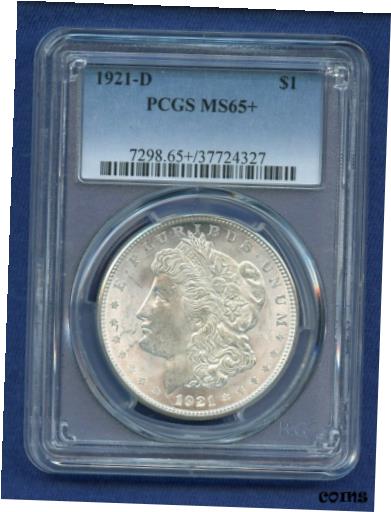 yɔi/iۏ؏tz AeB[NRC RC   [] 1921 D PCGS MS65+ Morgan Silver Dollar $1 US Mint 1921-D MS-65+ Plus PQ WOW !