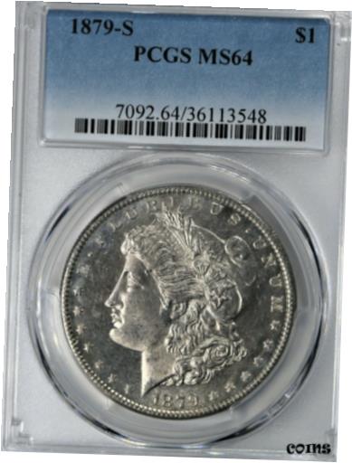  アンティークコイン コイン 金貨 銀貨  1879-S Morgan Silver Dollar PCGS MS64 Great Eye Appeal - Nice Coin - Affordable