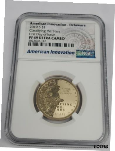  アンティークコイン コイン 金貨 銀貨  2019 S American Innovation Delaware Classifying The Stars Ngc Pf69 Ultra Cameo