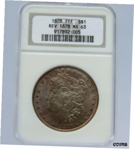 yɔi/iۏ؏tz AeB[NRC RC   [] 1878 7TF Reverse of 1878 Morgan Silver Dollar NGC MS 63 - F#2005