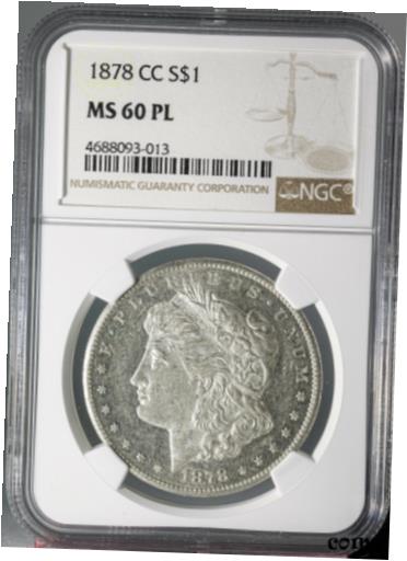 ڶ/ʼݾڽա ƥ    [̵] 1878-CC Morgan Silver Dollar NGC MS-60 PL Proof-Like 4688093-013 First Year