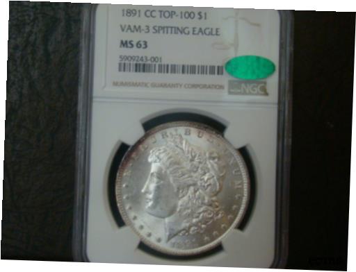  アンティークコイン 銀貨 1891 cc/cc Morgan Silver Dollar/TOP100 VAM 3 "SPITTING EAGLE" /NGC MS- 63/ CAC  #sot-wr-8953-691