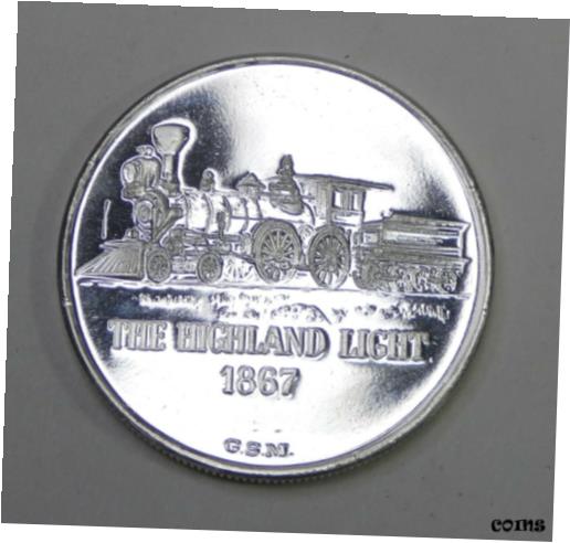  アンティークコイン コイン 金貨 銀貨  Vintage Silver Art Round The Highland Light Locomotive 1867 Golden State Mint