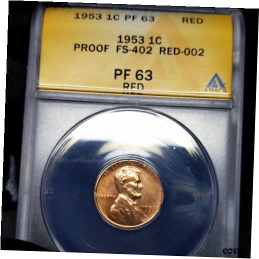 【極美品/品質保証書付】 アンティークコイン コイン 金貨 銀貨 [送料無料] 1953 PF63 Red FS402 Recut Coat Lincoln Wheat Cent 1c Proof, ANACS Graded PR63 RD