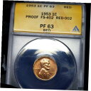 1953 PF63 レッド FS402 リカット コート リンカーン ウィート セント 1c プルーフ、ANACS グレード PR63 RD1953 PF63 ...