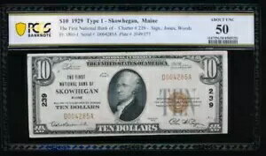 AC 1929 $10 メイン州スコウィガンの第一国立銀行 Ch #239 PCGS 50