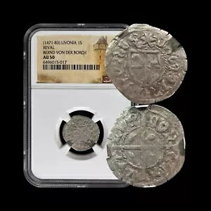 リボニア。 1471、シリング、シルバー - NGC AU50 - ドイツ騎士団、Reval、タリン 017
