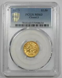 1873  Хƥ إå  3 $2.50   PCGS 奢 ץ饹 MS 63