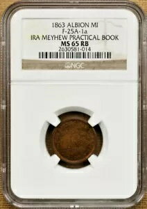 1863 NGC MS65 RB F-25A-la アイラ メイヒュ