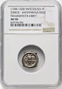 1300 - 1320 スイス 1P チューリッヒ聖母修道院 NGC AU55 中世のペニー