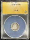1876-CC リバティ シーテッド ダイム ANACS G6 カーソン シティ シルバー ベター デイト ホール フィラー(3)