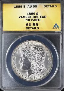 1889-P 1ドルモルガン銀貨 ANACS AU 55 詳細 | VAM-30 ダブルイヤー