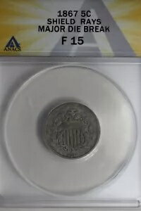 WORLD RESOURCEKINGŹۤ㤨1867 .05 ANACS F 15 SHIELD RAYS MAJOR DIE BREAK  ˥å롢ǽΥ˥åפβǤʤ148,500ߤˤʤޤ