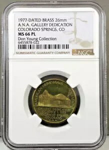 1977 ANA ギャラリー デディケーション ブラス メダル NGC MS66 PL 〜 Ex.ドン・ヤング・コレクション