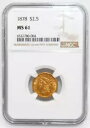 1878-P $2.5 リバティ クォーター ゴールド イーグル コロネット ヘッド - NGC MS61