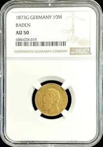 1873 G ゴールド ドイツ連邦共和国 バーデン 10 マルク コイン NGC AU 50