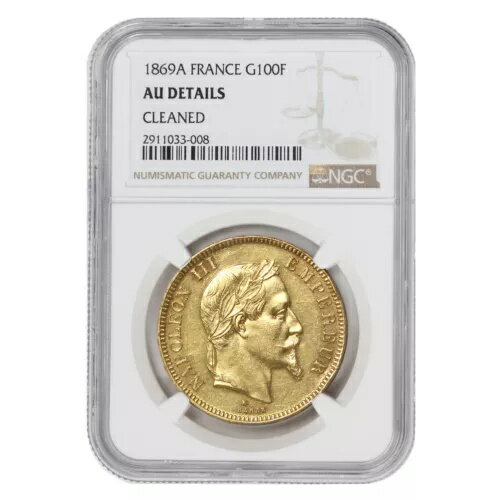 フランス 1869-A 100フラン金貨 ナポレオン3世 NGCクリーニング済み AU詳細 パリ鋳造