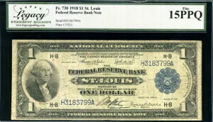 1918 年 $1 セントルイス連邦準備銀行券 Fr#730 15 PPQ レガシー 80819844