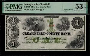 1863ǯ $1 ѻ - ڥ󥷥٥˥ꥢե Clearfield County Bank - PMG 53 EPQ