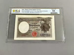 イタリア 25 リラ P-24a 1923 PCGS 53 *軽度の汚れ*