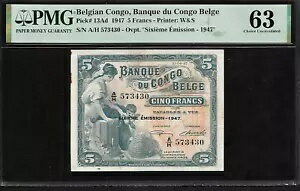 ベルギー コンゴ 5 フラン 1947 PMG 63 UNC P#13Ad PMG プリンター W&S、シリーズ A/H