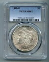 1898 O モーガン銀ドル PCGS MS 62(3)
