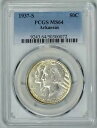 1937-S アーカンソー 50c PCGS MS64 ~ 記念ハーフ ~ #50300072