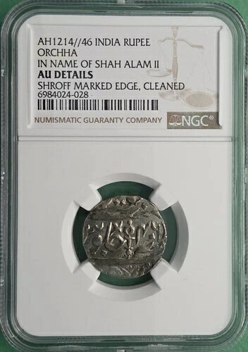 AH1214-46 インド シルバー ルピー オルチャ シャー・アラム2世名義 NGC AU 詳細