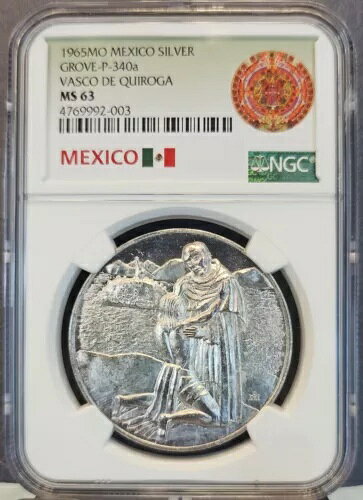 1965年 メキシコ シルバーメダル グローブ P 340a ヴァスコ・デ・キロガ NGC MS 63 希少