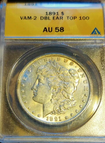 1891年 モルガン銀貨 1ドル VAM 2 DBL EAR TOP 100 AU 58 ANACS KM#:110(3)