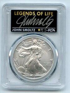 2021年 1ドル シルバーイーグル T1 最終日生産 PCGS MS70 レジェンド ライフ ジョン・スモルツ