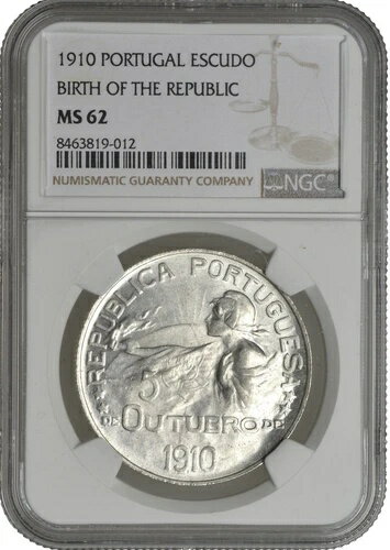 1910 ポルトガル シルバー エスクード 「共和国の誕生」 NGC MS62 希少ハイグレード