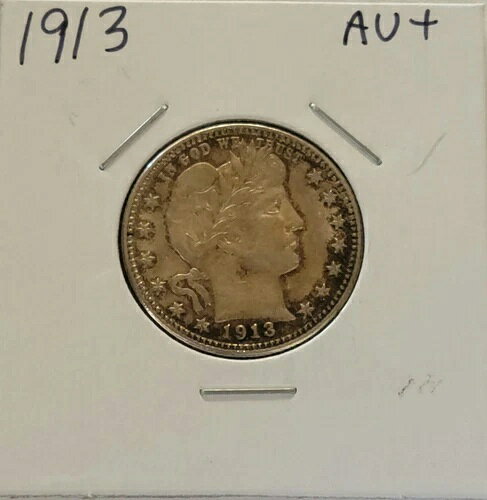 1913 P バーバー クォーター *美しいオリジナルコイン * AU+ @@