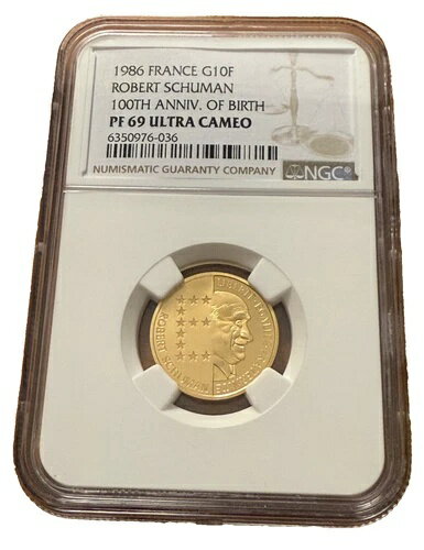フランス 1986年 金貨 10フラン NGC PF69UC ロベール・シューマン