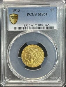 1913 年 5 ドル インディアン ゴールド PCGS MS61 112 年後の素晴らしい打痕と光沢。素晴らしいコインです!