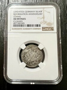 NGC AU 詳細 アンティーク ドイツ シルバーコイン マルティン・ルター 宗教改革記念日