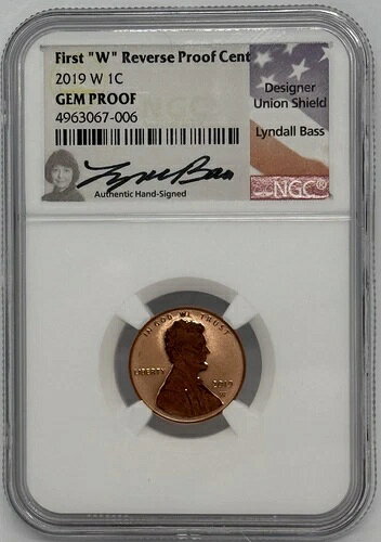 2019年初版「W」リバースプルーフセント、ジェムプルーフ、NGCリンダル・バスサイン入り