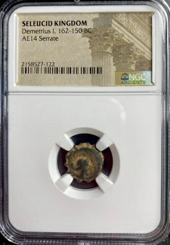 ギリシャのセレウコス朝162-150年 NGC正規品 デメトリウス・ソテル1世 希少 鋸歯状