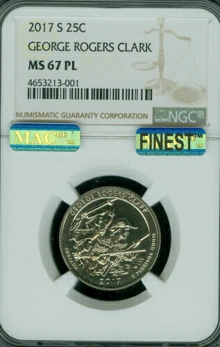 2017 S ジョージ・ロジャース・クラーク クォーター NGC MS67 PL PQ MAC FINEST MAC スポットレス *
