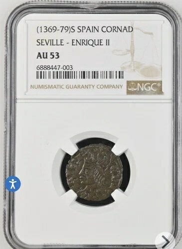 B50 スペイン セビリア エンリケ2世 (1369-1379)-S コルナド NGC AU-53 トップポップ:1/0 最高!