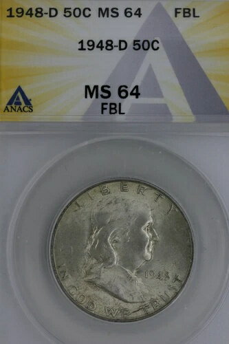 1948-D .50 ANACS MS64 FBL フランクリン ハーフ ダラー、ベジャンミン ハーフ
