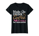 ネイルテクニシャンマニキュリストコーヒー面白いネイルテックアーティストTシャツ