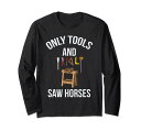ONLYTOOLSANDSAWHORSES大工ジョイナーTRADESMAN長袖Tシャツ